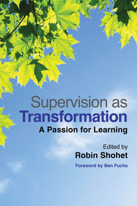 Supervision as Transformation: A Passion for Learning