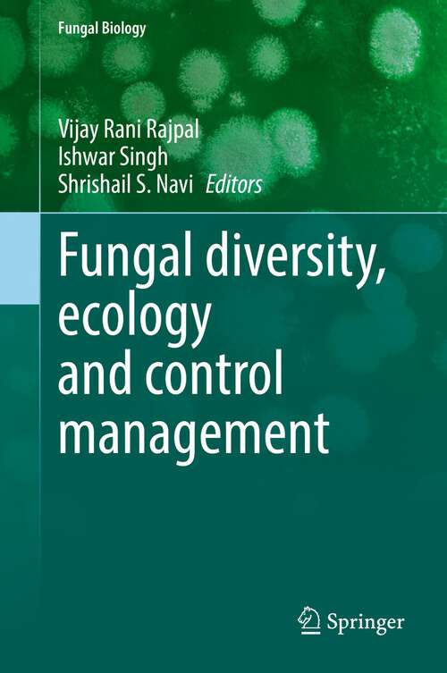Fungal diversity, ecology and control management (Fungal Biology)