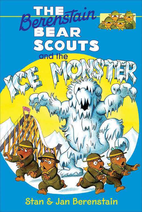Book cover of Berenstain Bears Chapter Book: The Ice Monster