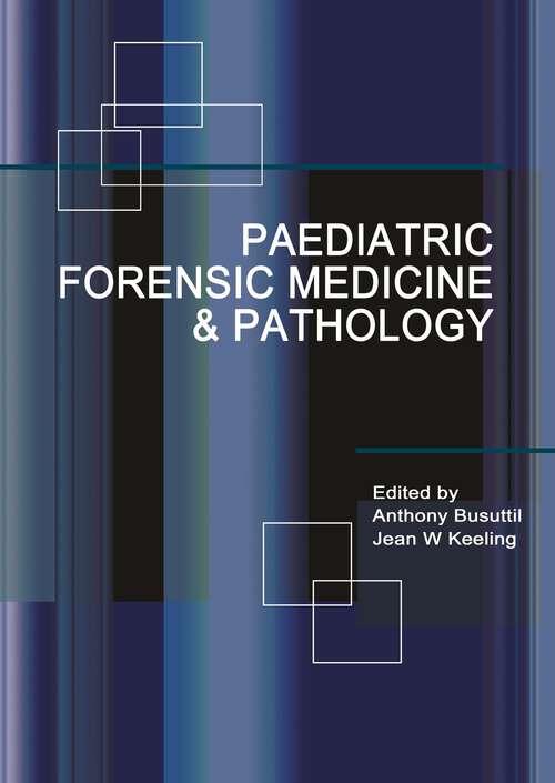 Book cover of Paediatric Forensic Medicine and Pathology (2)