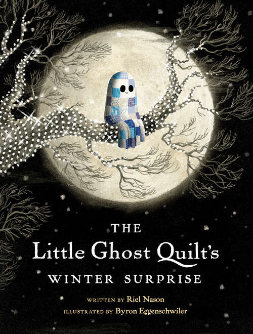 Book cover of The Little Ghost Quilt's Winter Surprise (A Little Ghost Quilt Book)