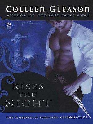 Book cover of Rises the Night (Gardella Vampire Chronicles #2)