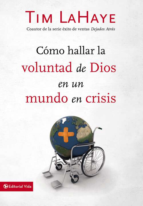 Book cover of Cómo hallar la voluntad de Dios en un mundo en crisis