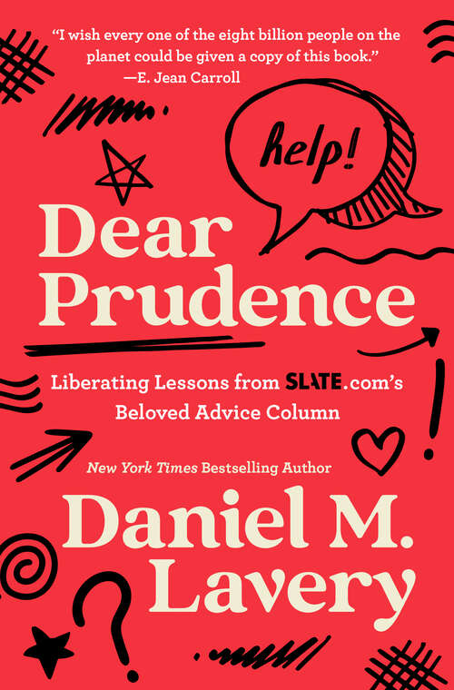 Book cover of Dear Prudence: Liberating Lessons from Slate.com's Beloved Advice Column