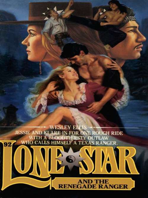 Book cover of Lone Star and the Renegade Ranger (Lone Star #92)