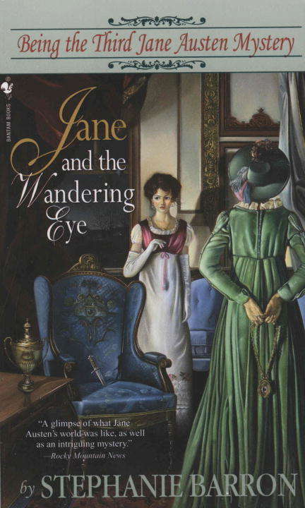 Book cover of Jane and the Wandering Eye: Being the Third Jane Austen Mystery (Being A Jane Austen Mystery #3)