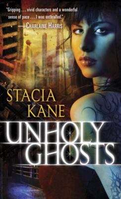 Unholy Ghosts: Unholy Ghosts; Unholy Magic; City Of Ghosts (Downside Ghosts #1)
