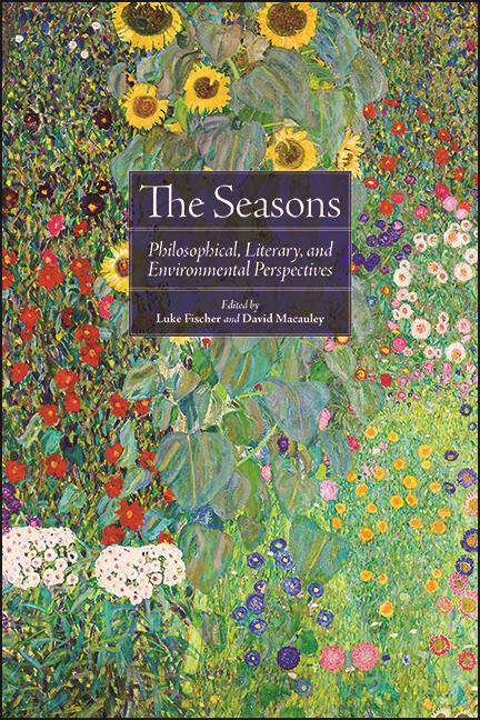 Book cover of The Seasons: Philosophical, Literary, and Environmental Perspectives