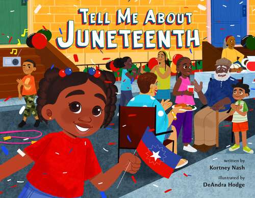Book cover of Tell Me About Juneteenth