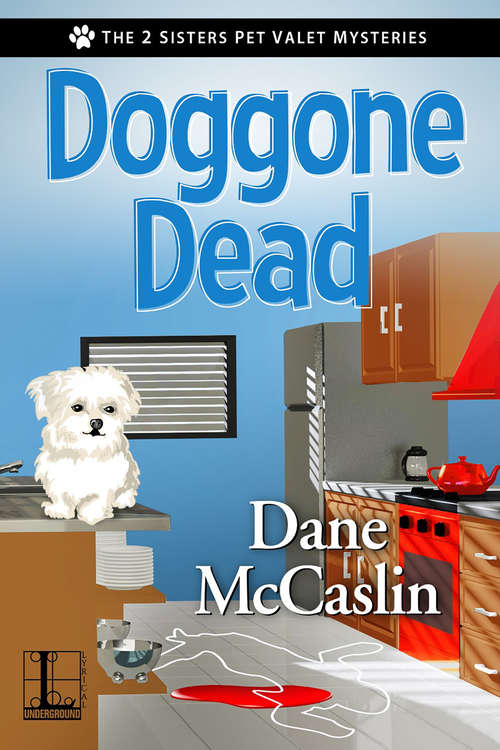 Book cover of Doggone Dead (The 2 Sisters Pet Valet Mysteries #1)