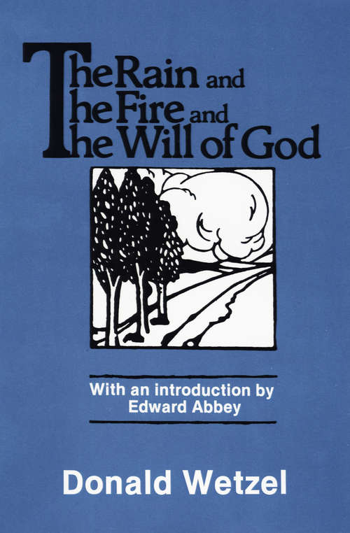 Book cover of The Rain and the Fire and the Will of God