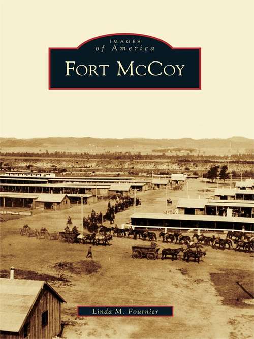 Book cover of Fort McCoy (Images of America)
