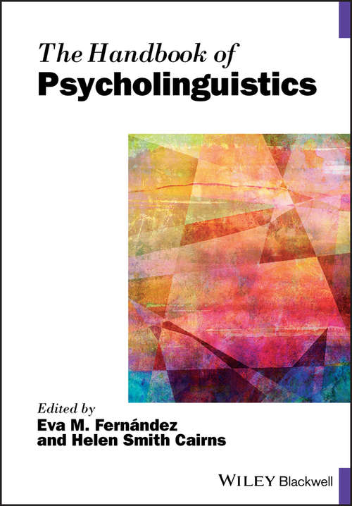 The Handbook of Psycholinguistics (Blackwell Handbooks in Linguistics)