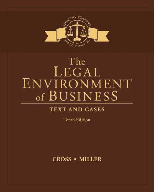 The Legal Environment of Business: Text and Cases
