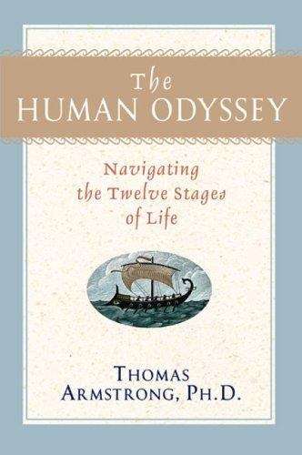 Book cover of The Human Odyssey: Navigating the Twelve Stages of Life