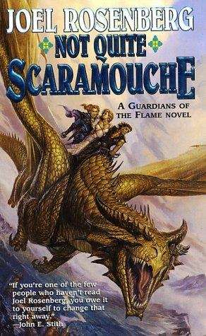 Book cover of Not Quite Scaramouche (Guardians of the Flame, Book #9)