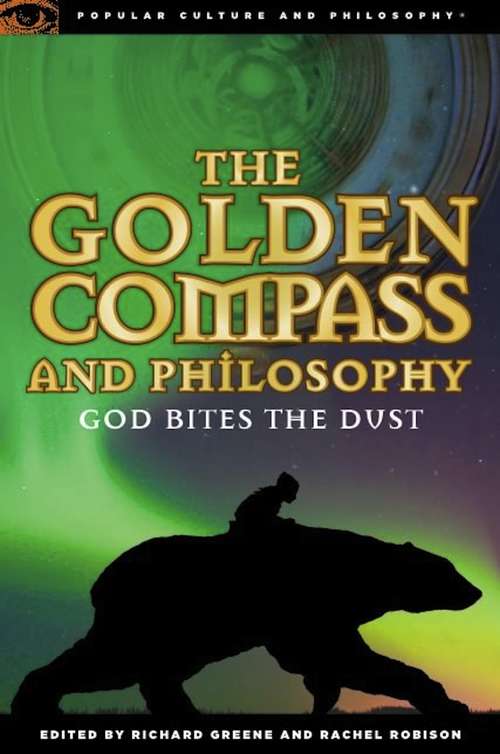 Book cover of The Golden Compass and Philosophy
