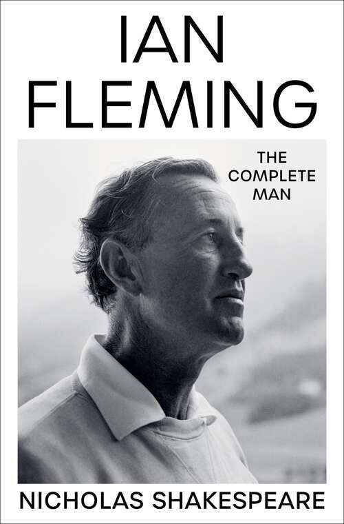 Book cover of Ian Fleming: The Complete Man