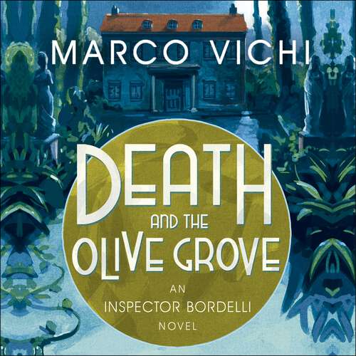 Book cover of Death and the Olive Grove: Book Two (Inspector Bordelli #2)