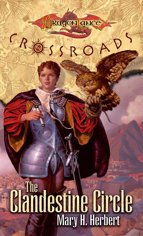 Book cover of The Clandestine Circle: Crossroads (DragonLance Crossroads #1)