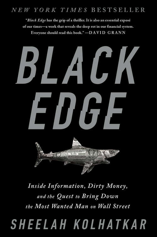 Book cover of Black Edge: Inside Information, Dirty Money, and the Quest to Bring Down the Most Wanted Man on Wall Street