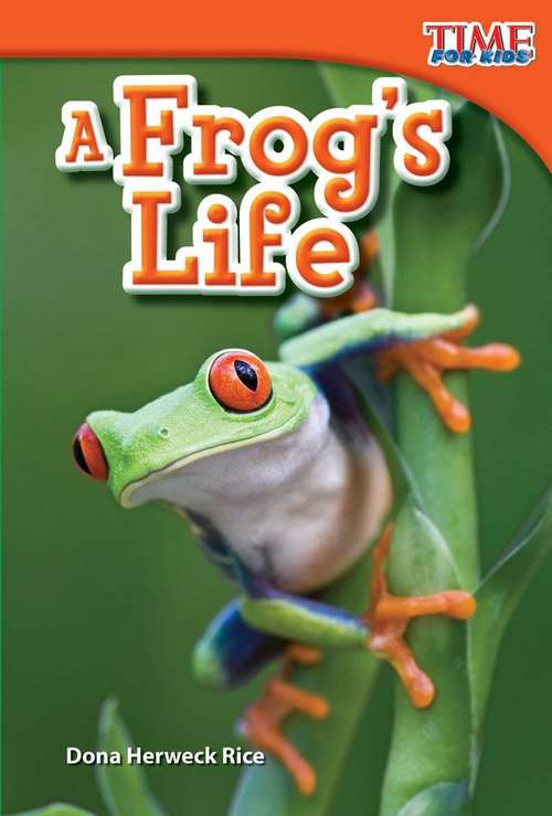 Book cover of A Frog's Life (Time for Kids)