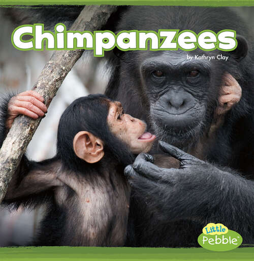 Book cover of Chimpanzees: A 4d Book (Mammals In The Wild Ser.)