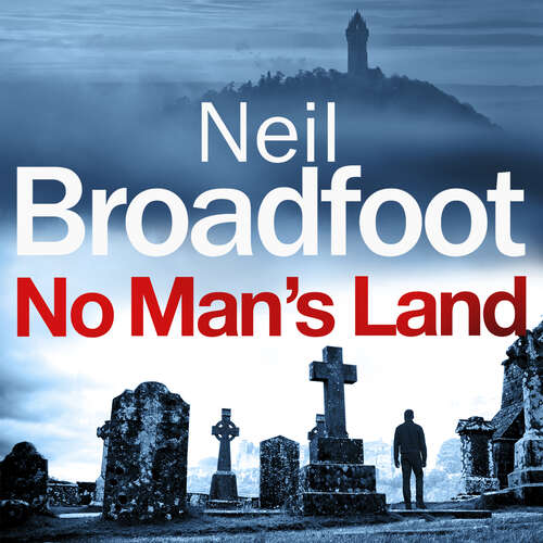 Book cover of No Man's Land: A fast-paced thriller with a killer twist (Connor Fraser #1)