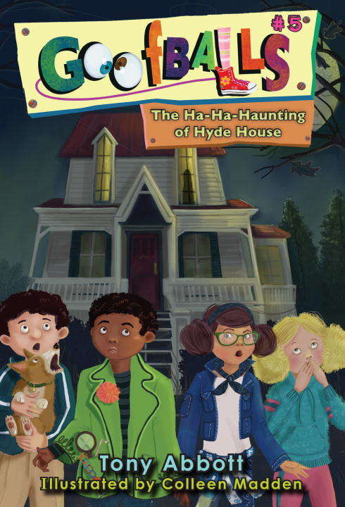 Book cover of Goofballs #5: The Ha-Ha-Haunting of Hyde House