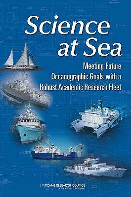Book cover of Science at Sea: Meeting Future Oceanographic Goals with a Robust Academic Research Fleet