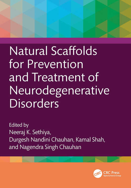 Book cover of Natural Scaffolds for Prevention and Treatment of Neurodegenerative Disorders (1)