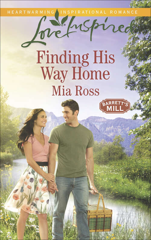 Book cover of Finding His Way Home: The Cowboy's Forever Family Finding His Way Home Engaged To The Single Mom (Barrett's Mill #3)