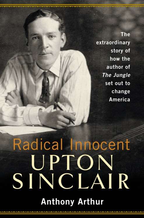 Book cover of Radical Innocent: Upton Sinclair
