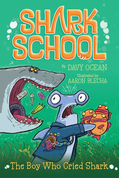 The Boy Who Cried Shark (Shark School  #4)