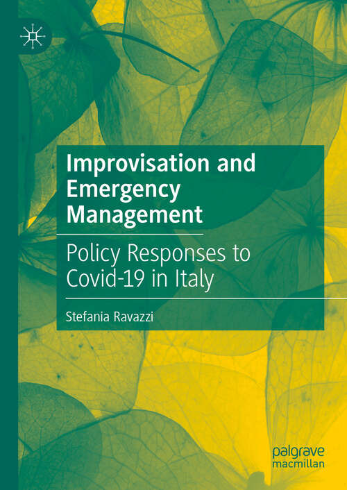 Book cover of Improvisation and Emergency Management: Policy Responses to Covid-19 in Italy (2024)
