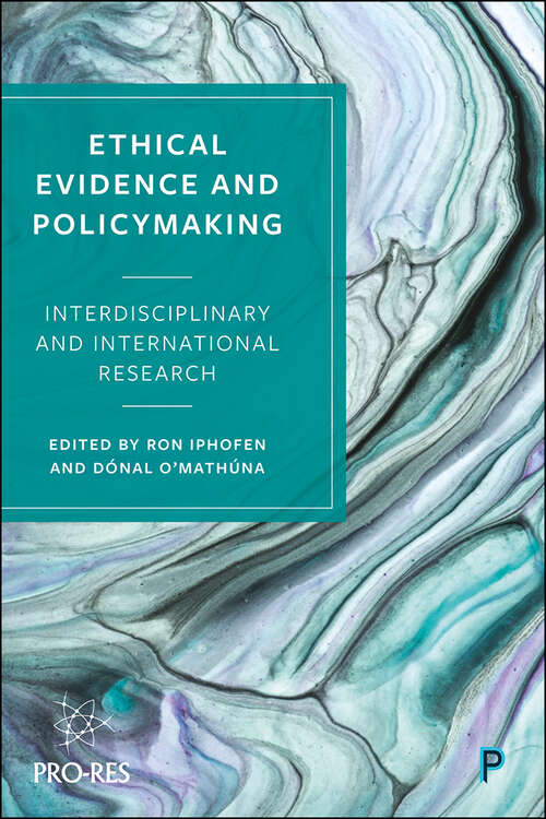 Book cover of Ethical Evidence and Policymaking: Interdisciplinary and International Research