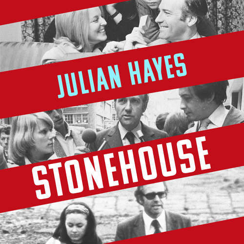 Book cover of Stonehouse: Cabinet Minister, Fraudster, Spy