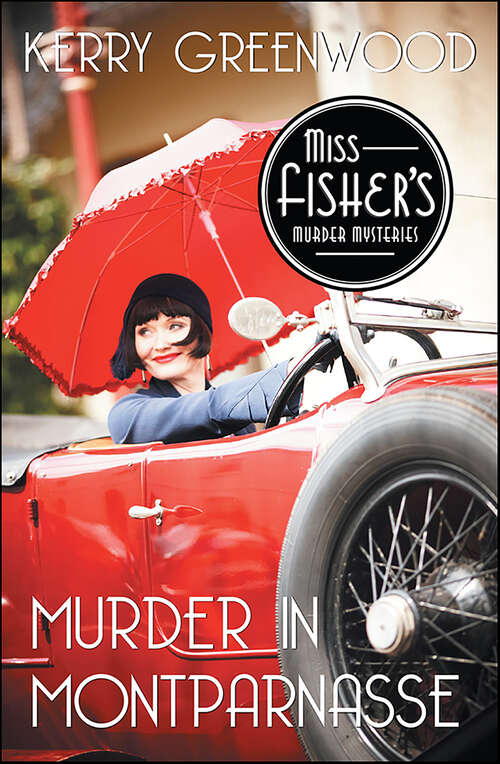 Book cover of Murder in Montparnasse: A Phyrne Fisher Mystery (16pt Large Print Edition) (Miss Fisher's Murder Mysteries #12)