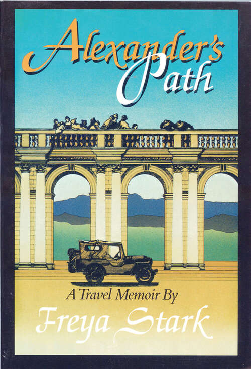 Book cover of Alexander's Path: A Travel Memoir
