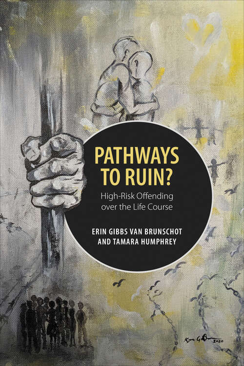 Book cover of Pathways to Ruin: High-Risk Offending over the Life Course