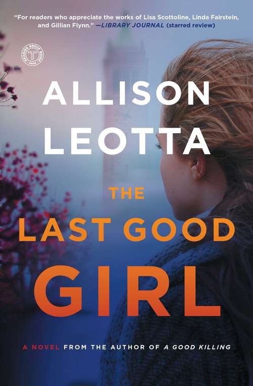 Book cover of The Last Good Girl: A Novel (Anna Curtis Series #5)