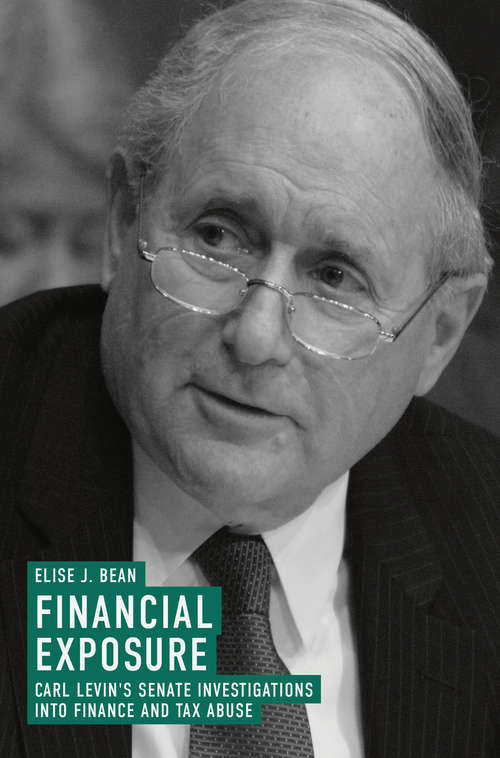 Book cover of Financial Exposure: Carl Levin's Senate Investigations Into Finance And Tax Abuse