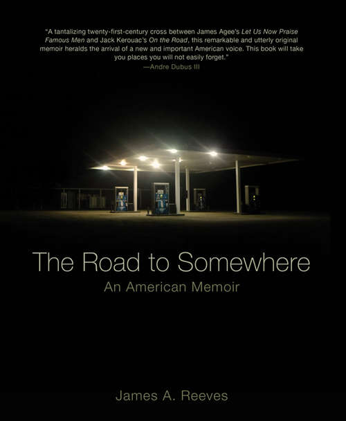 The Road to Somewhere: An American Memoir