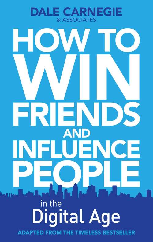 Book cover of How to WIn Friends and Influence People in the Digital Age