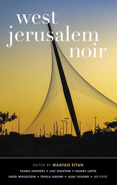 Book cover of West Jerusalem Noir (Akashic Noir Series)
