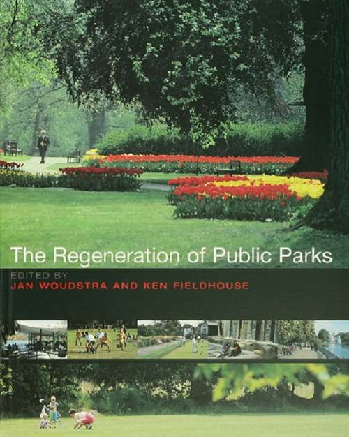 Book cover of The Regeneration of Public Parks
