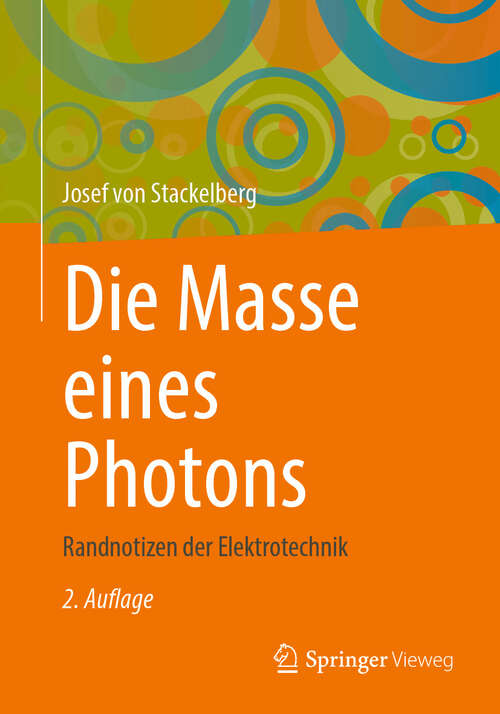 Book cover of Die Masse eines Photons: Randnotizen der Elektrotechnik (2. Auflage 2025)