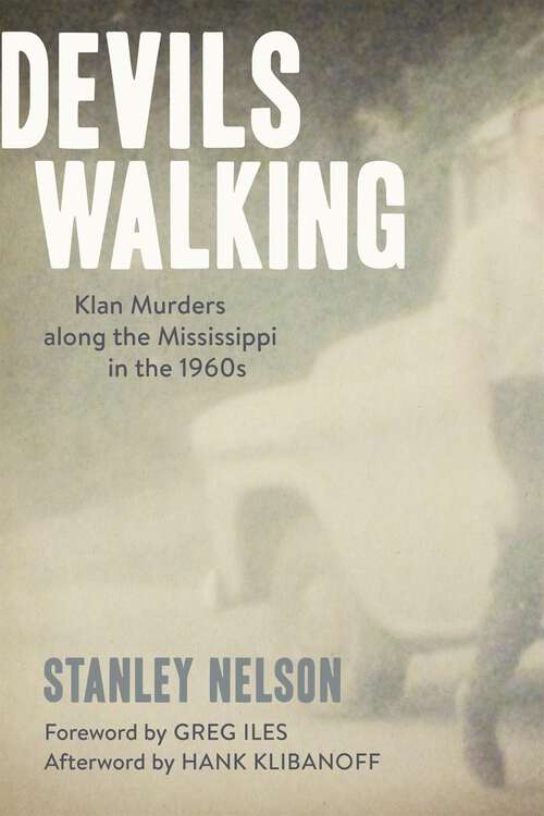 Book cover of Devils Walking: Klan Murders along the Mississippi in the 1960s