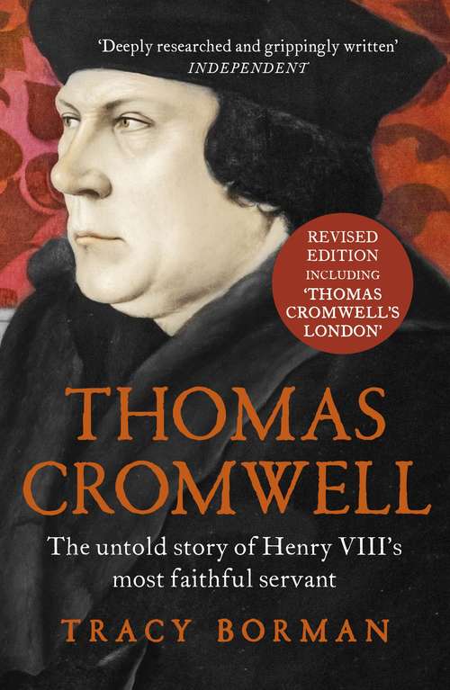Book cover of Thomas Cromwell: The untold story of Henry VIII's most faithful servant