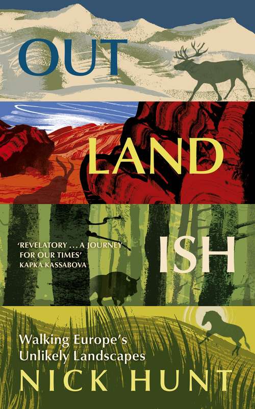 Book cover of Outlandish: Walking Europe’s Unlikely Landscapes